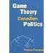 Game Theory and Canadian Politics