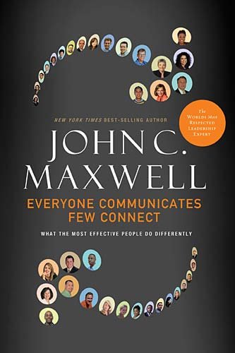 Everyone Communicates, Few Connect.