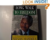 Long Walk to Freedom: The Autobiography of Nelson Mandela