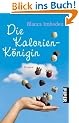Die Kalorien-K�nigin: Roman