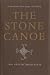 The Stone Canoe: Two Lost Mi'kmaq Texts