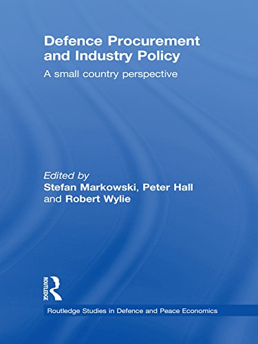 Defence Procurement and Industry Policy: A small country perspective (Routledge Studies in Defence and Peace Economics)