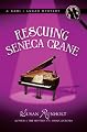 Rescuing Seneca Crane (A Kari and Lucas Mystery)