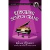 Rescuing Seneca Crane (A Kari and Lucas Mystery)