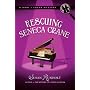 Rescuing Seneca Crane (A Kari and Lucas Mystery)