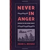 Never in Anger: Portrait of an Eskimo Familyby Jean L. Briggs