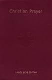 Christian Prayer: The Liturgy of the Hours