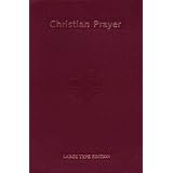 Christian Prayer: The Liturgy of the Hours