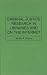 Book Criminal Justice Research in Libraries and on the Internet (Bibliographies & Indexes in Library & Information Science)