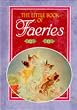 The Little Book of Faeries (The Little Book of Series)