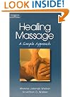 Healing Massage: A Simple Approach (Nurse As Healer Series.)