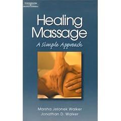 Healing Massage: A Simple Approach for Nurses (Nurse As Healer Series.)