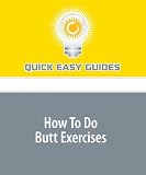 How To Do Butt Exercises