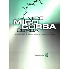 Mico is CORBA: A CORBA 2.0 Compliant Implementation