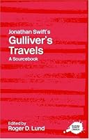 Jonathan Swift's Gulliver's Travels  A Sourcebook (Routledge Guides to Literature)