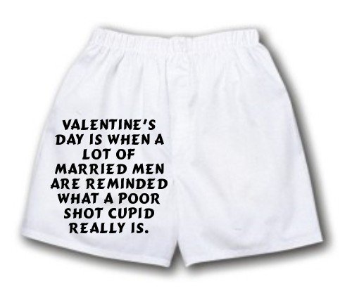 White Boxer Short with Valentine s Day is when a lot of married men are reminded what a poor shot Cupid really is.
