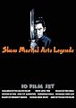 Shaw Martial Arts Legends