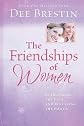 The Friendships of Women (Dee Brestin Bible Study)