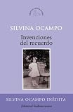 Invenciones del recuerdo/ Inventions of Memory (Biblioteca Silvina Ocampo)