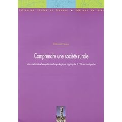 Comprendre une soci�t� rurale : Une m�thode denqu�te anthropologique appliqu�e � lOuest malgache