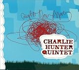 Right Now Move by Charlie Hunter Quintet