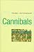 Cannibals: The Discovery and Representation of the Cannibal from Columbus to Jules Verne (New Historicism)