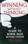 Winning without Thinking: A Guide to...