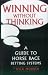 Winning Without Thinking