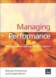 Managing Performance: Performance Management in Action (Developing Practice)