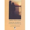 Diagnose: Borderline-Pers�nlichkeitsst�rung: ... und dabei wollte ich doch nur ein ganz normales Leben leben!