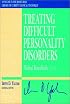 Treating Difficult Personality Disorders