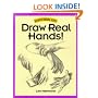 Draw Real Hands! (Discover Drawing Series)
