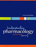 Understanding Pharmacology: A Physiological Approach