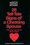 28 Tell-Tale Signs of a Cheating Spouse 28 Tell-Tale Signs of a Cheating Spouse