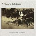 A Tribute to Garth Brooks