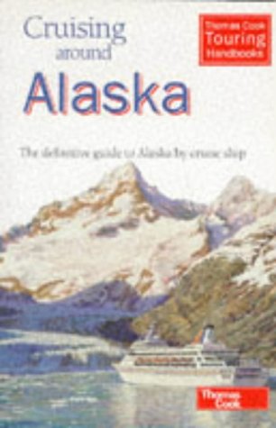 City Travel Guides Discounted  Books : Cruising Around Alaska (Cruising Around...)