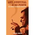 Art, Survival and So Forth: The Poetry of Charles Bukowski
