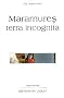 Maramures : Terra incognita