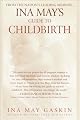 Ina May's Guide to Childbirth
