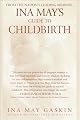 Ina May's Guide to Childbirth