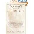 Ina May's Guide to Childbirth