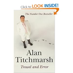 Trowel and Error - Alan Titchmarsh