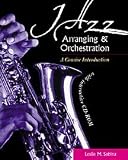 Jazz Arranging and Orchestration: A Concise Introduction with Interactive CD-ROM by Leslie M. Sabina