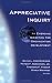 Appreciative Inquiry: An Emerging Direction for Organization Development