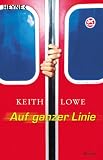 Auf ganzer Linie: Roman