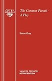 The common pursuit : a play
