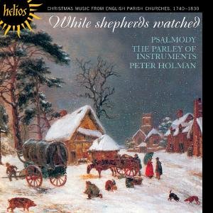 CD-Charts  Music : While Shepherds Watched - English Christmas music, 1740-1830