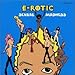 E-ROTIC, SEXUAL MADNESS, 発売中