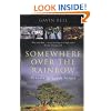 Somewhere Over The Rainbow: Travels in South Africa