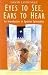 Eyes to See, Ears to Hear: Introduction to Ignatian Spirituality (Christian spirituality series)